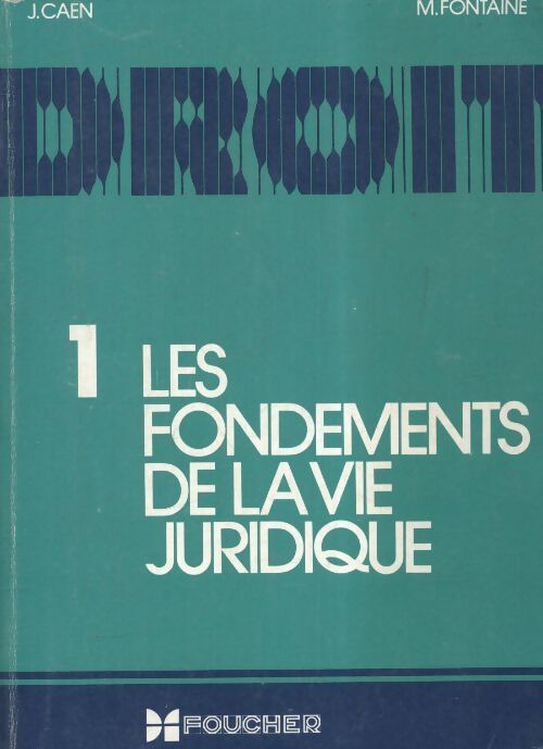 Droit Tome I : Les fondements de la vie juridique - Collectif - Livre