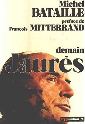 Demain Jaurès - Michel Bataille - Livre