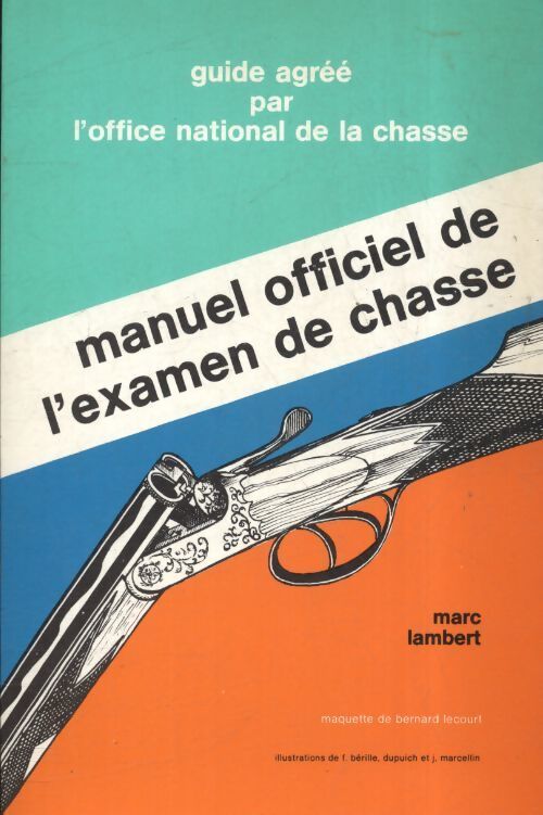 Manuel officiel de l'examen de chasse - Marc Lambert - Livre