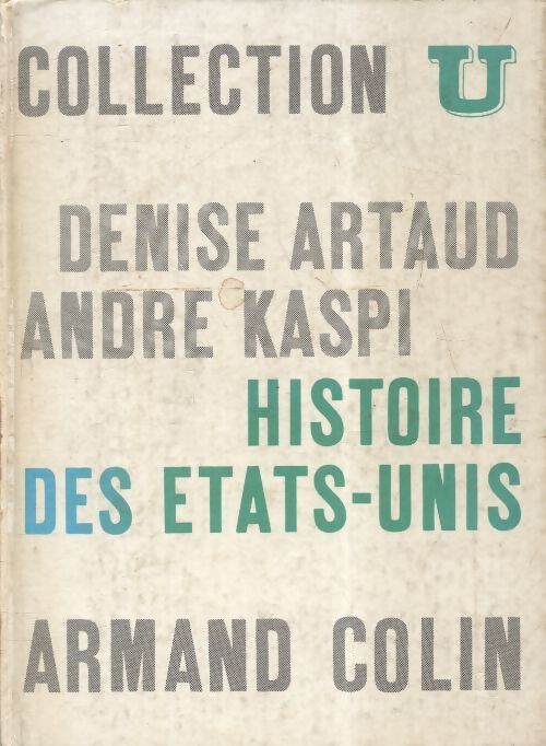 Histoire des Etats-Unis - Denise Artaud - Livre