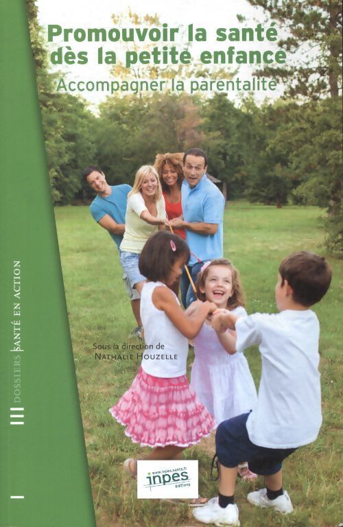 Promouvoir la santé d la petite enfance - Collectif - Livre