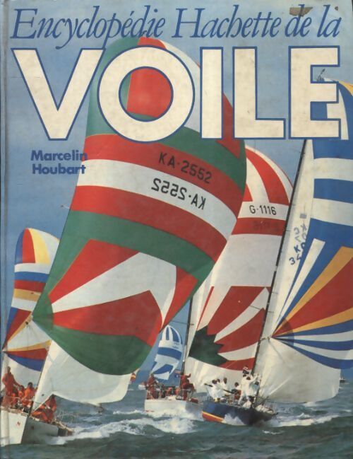 Encyclopédie Hachette de la voile - Marcelin Houbart - Livre