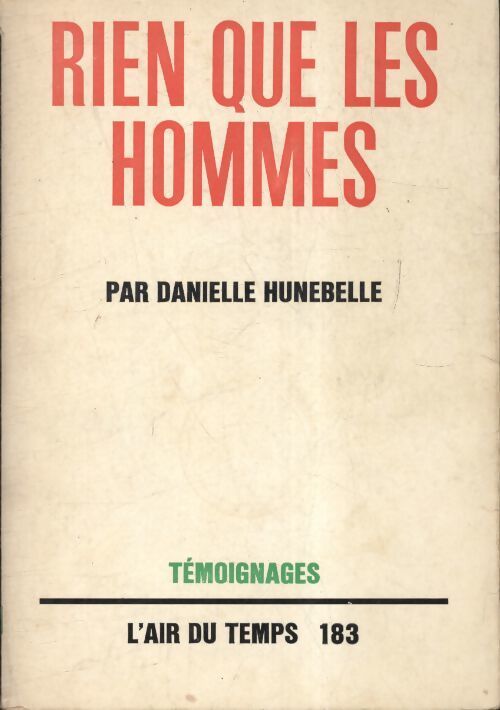 Rien que des hommes - Danielle Hunebelle - Livre