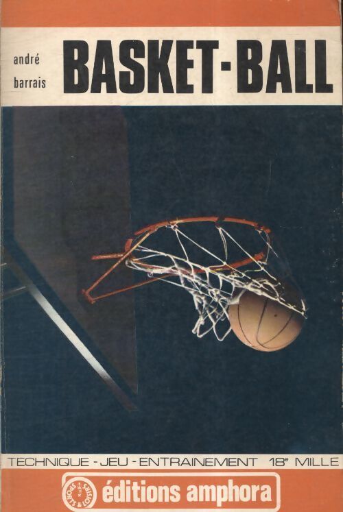 Basket-ball - André Barrais - Livre