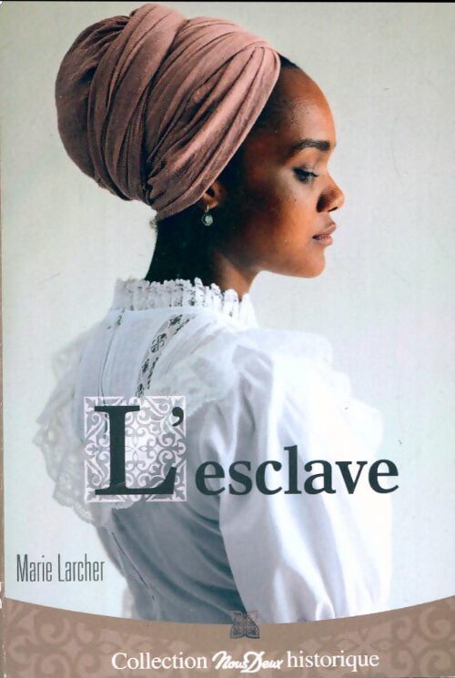 L'esclave - Marie Larcher - Livre