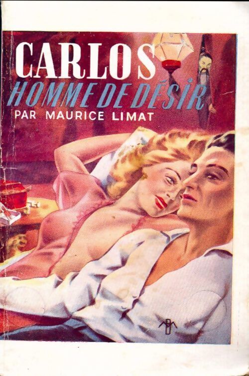 Carlos, homme de désir - Maurice Limat - Livre