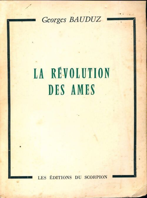 La révolution des âmes - Georges Bauduz - Livre
