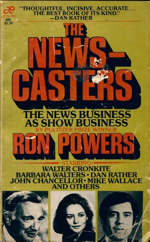The Newscasters. The news business as show business - Ron Powers - Livre