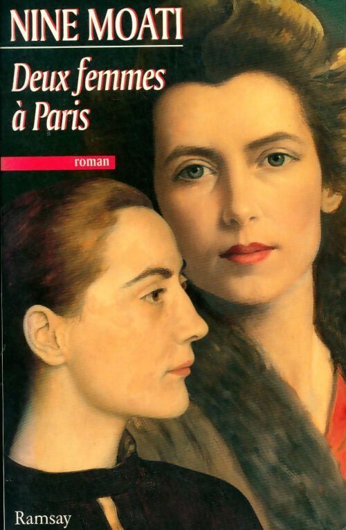 Deux femmes à Paris - Nine Moati - Livre