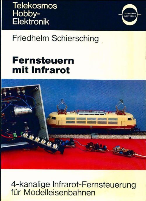 Fernsteuern mit infrarot - Friedhelm Schiersching - Livre