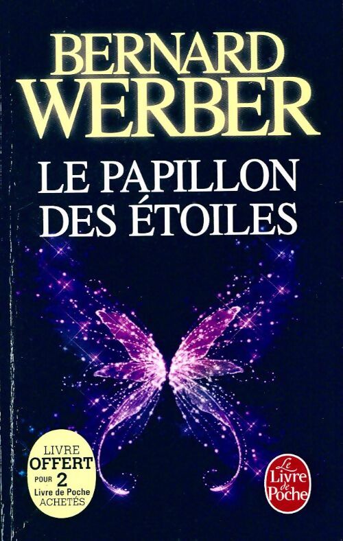 Le papillon des étoiles - Bernard Werber - Livre
