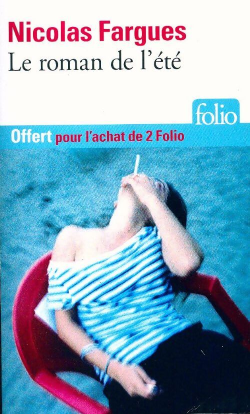 Le roman de l'été - Nicolas Fargues - Livre