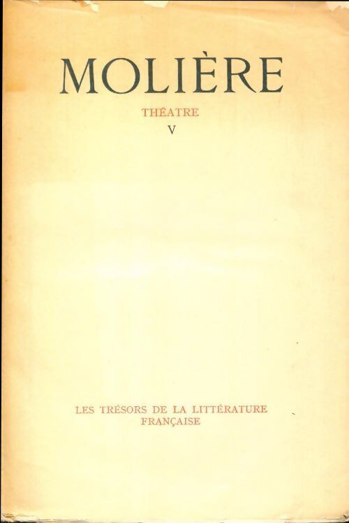 Théâtre Tome V - Molière - Livre