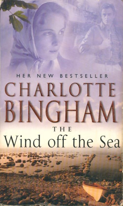 The wind off the sea - Charlotte Bingham - Livre
