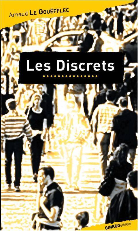 Les discrets - Arnaud Le Gouëfflec - Livre