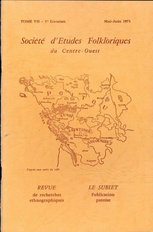 Société d'études folkloriques du Centre-Ouest Tome VII : 3e livraison - Collectif - Livre
