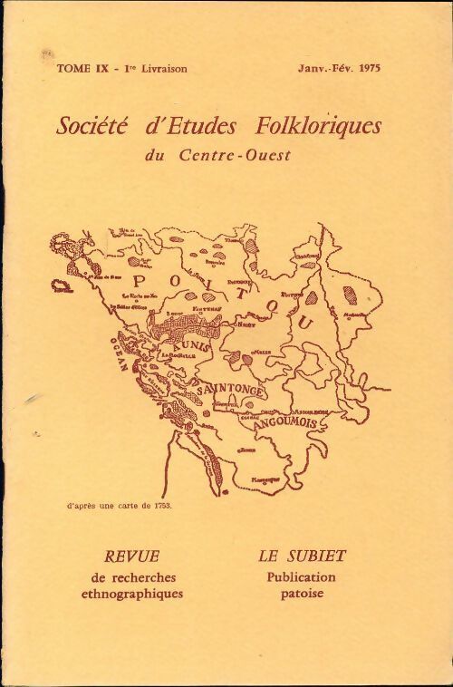 Société d'études folkloriques du Centre-Ouest Tome IX : 1re livraison - Collectif - Livre