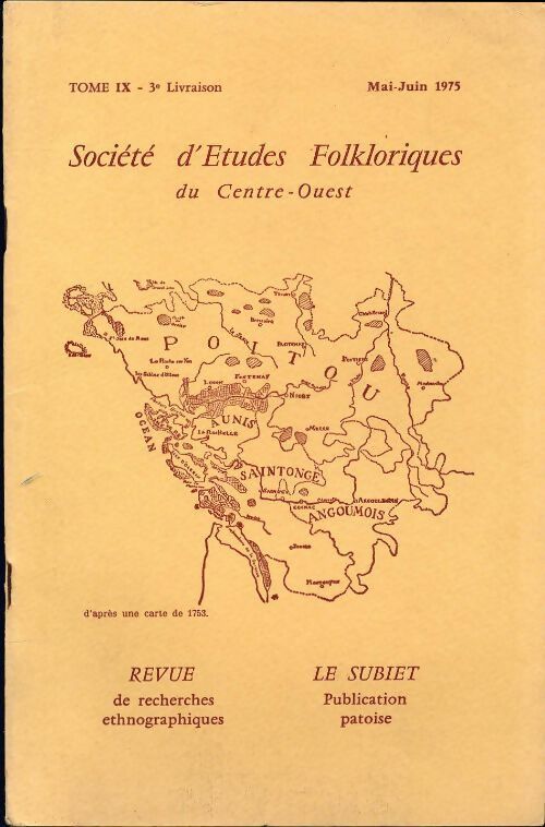 Société d'études folkloriques du Centre-Ouest Tome IX : 3e livraison - Collectif - Livre