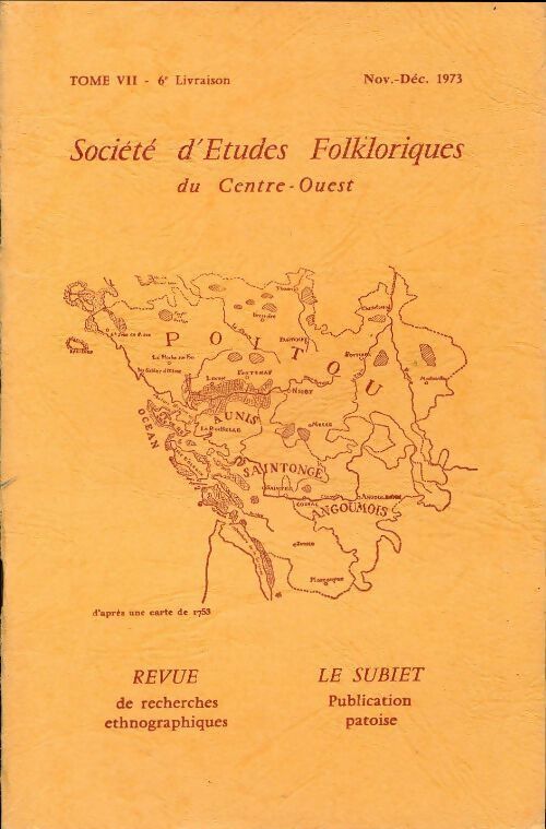 Société d'études folkloriques du Centre-Ouest Tome VII : 6e livraison - Collectif - Livre