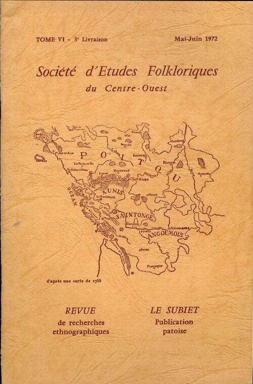 Société d'études folkloriques du Centre-Ouest Tome VI : 3e livraison - Collectif - Livre
