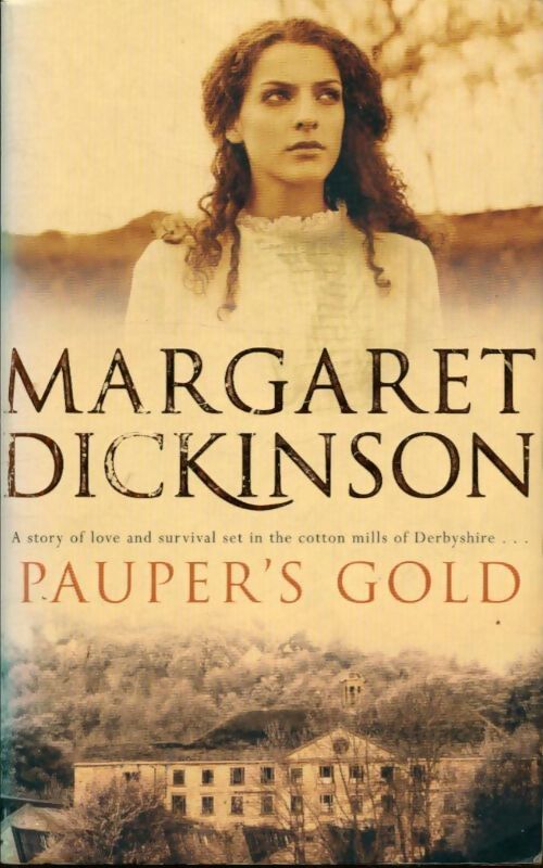Pauper's gold - Margaret Dickinson - Livre