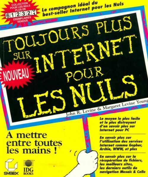 Toujours plus sur internet pour les nuls - Paul Levine - Livre