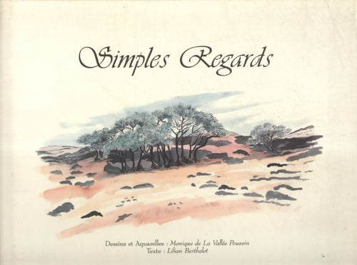 Simples regards, aspects d'un patrimoine - Monique De La Vallée Poussin - Livre