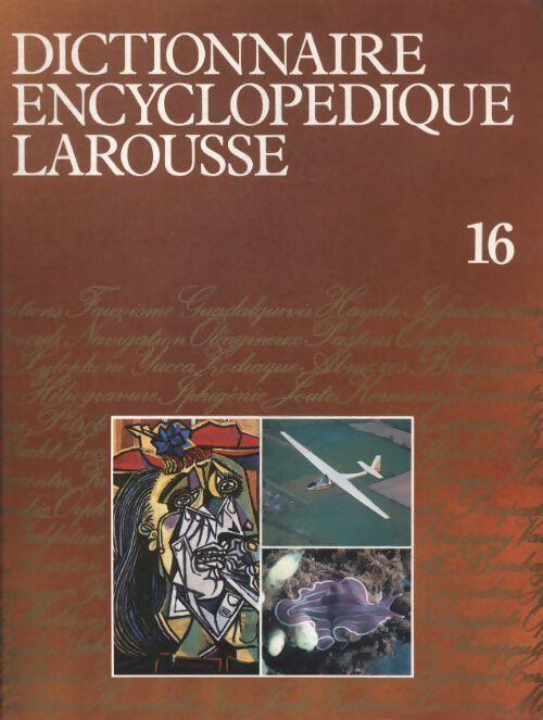Dictionnaire encyclopédique Tome XVI - Collectif - Livre