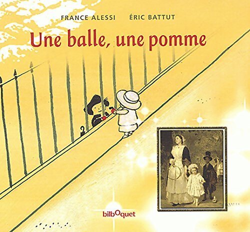 Une balle, une pomme - France Alessi - Livre