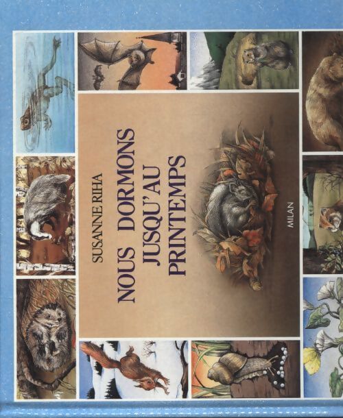 Nous dormons jusqu'au printemps - Susanne Riha - Livre