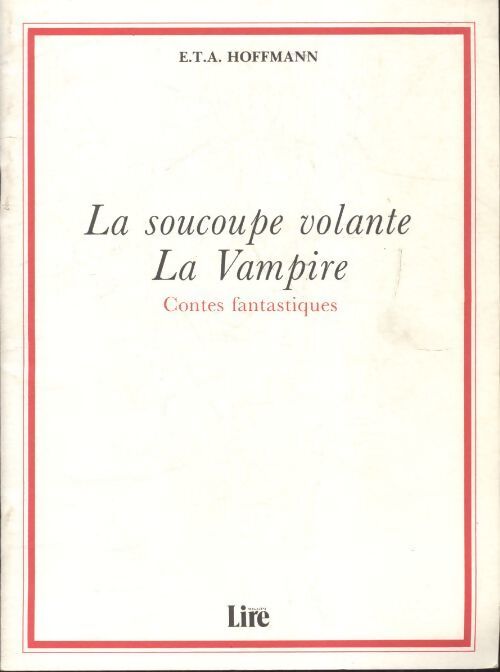 La soucoupe volante / La vampire - E T A Hoffman - Livre