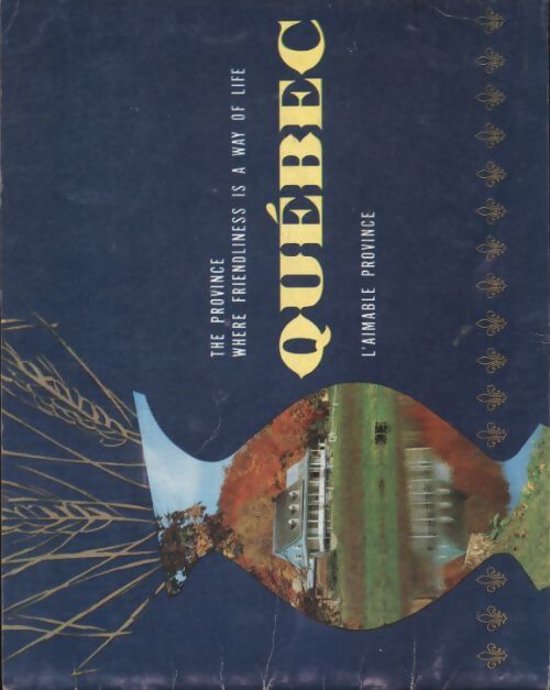 Québec l'aimable province - Collectif - Livre