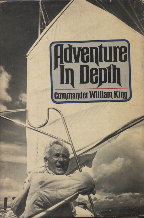 Adventure in Depth - William King - Livre