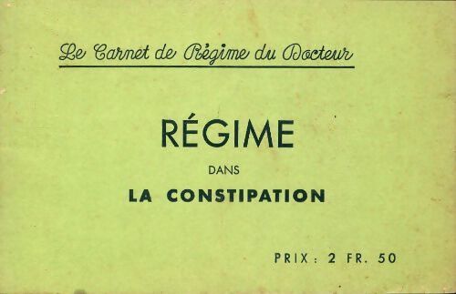 Régime dans la constipation - Collectif - Livre