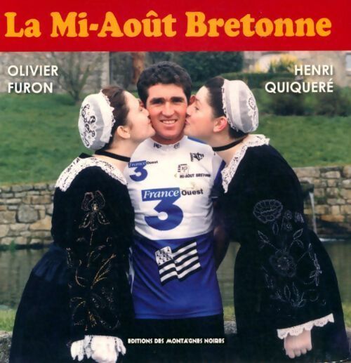 La mi-août bretonne - Henri Quiqueré, Olivier Furon - Livre