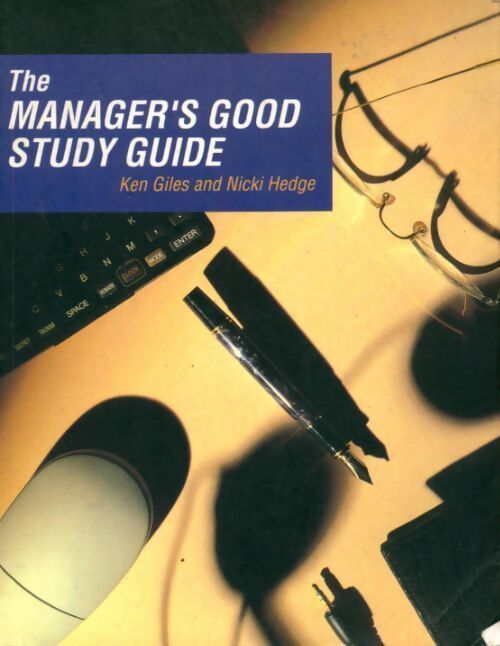 The manager's good study guide - Ken Giles, Nicki Hedge - Livre