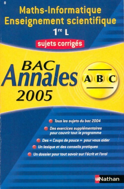 Maths-informatique enseignement scientifique 1ère L sujets corrigés 2005 - Annaïg Anquetil - Livre