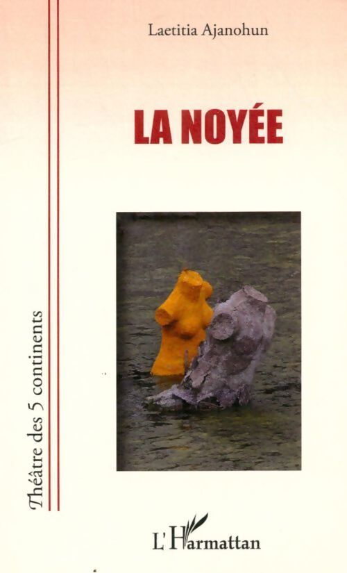 La noyée - Laetitia Ajanohun - Livre