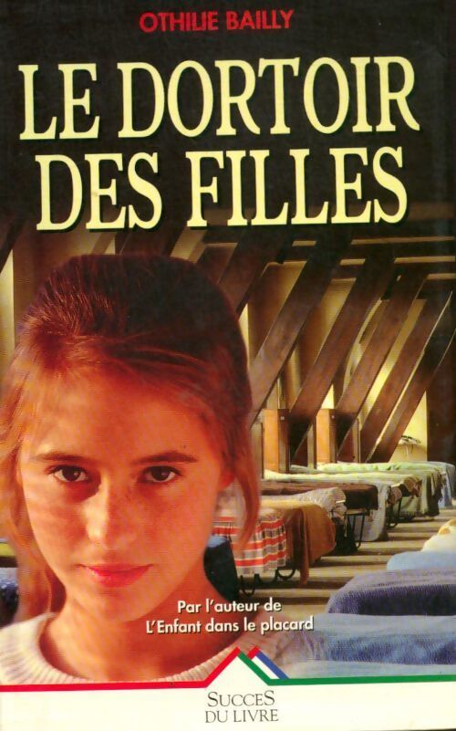 Le dortoir des filles - Othilie Bailly - Livre
