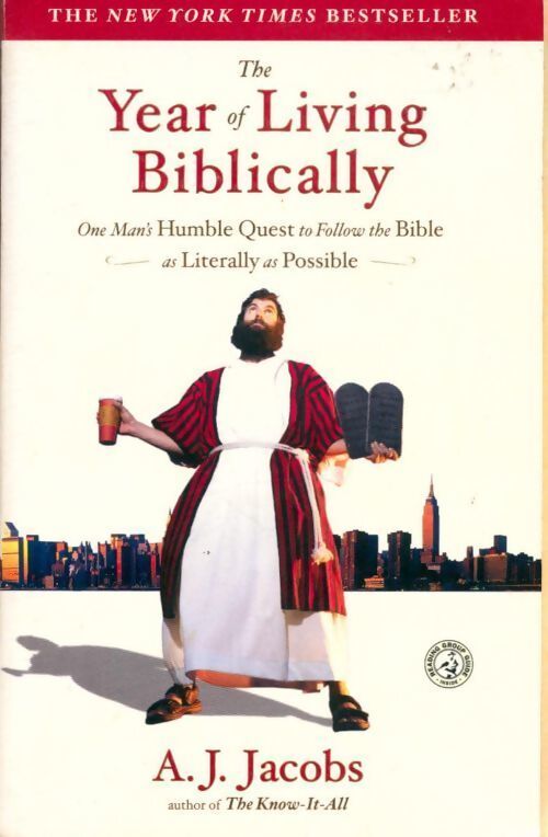 The year of living biblically - A.J. Jacobs - Livre