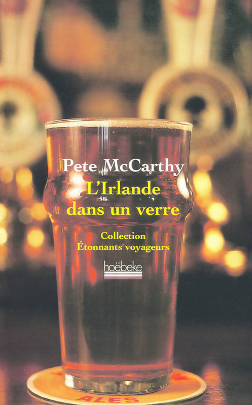 L'Irlande dans un verre - Pete McCarthy - Livre