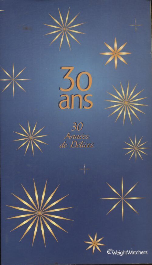 30 ans, 30 années de délices - Weight Watchers - Livre