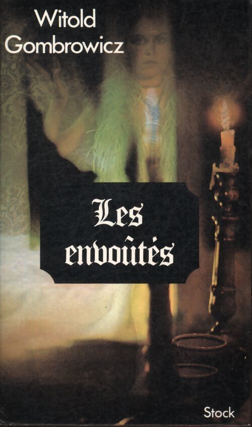 Les envoûtés - Witold Gombrowicz - Livre