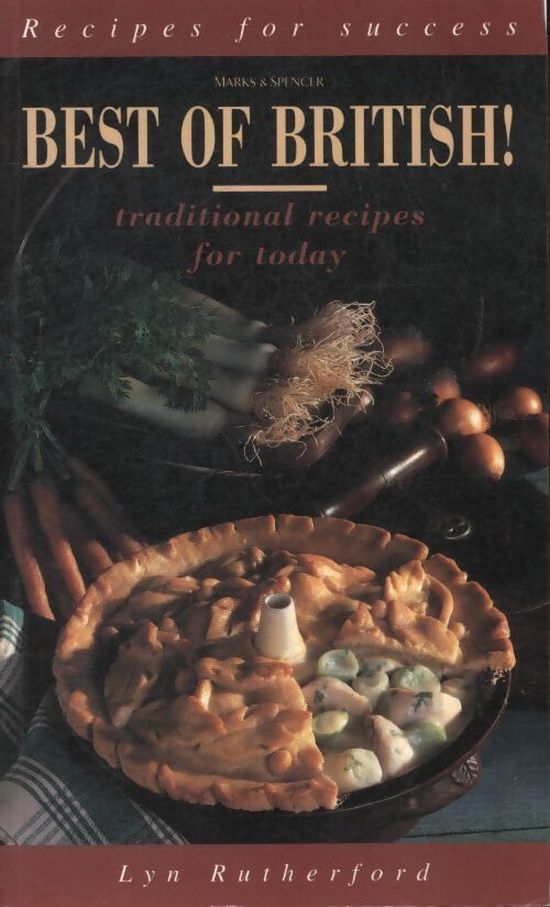Best of british : Traditional recipes for today - Lyn Rutherford - Livre