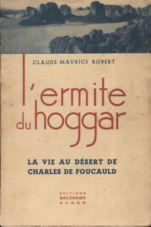 L'ermite du Hoggar - Claude-Maurice Robert - Livre