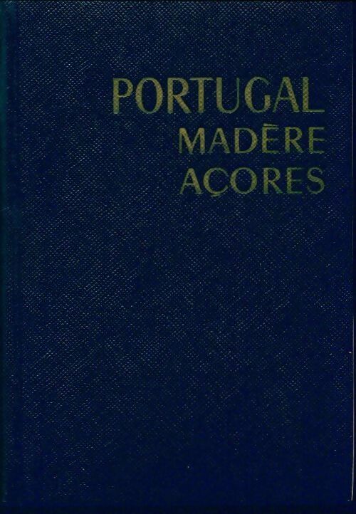 Portugal / Madère / Açores - Collectif - Livre