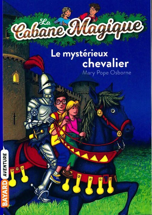 Le mystérieux chevalier - Mary Pope Osborne - Livre