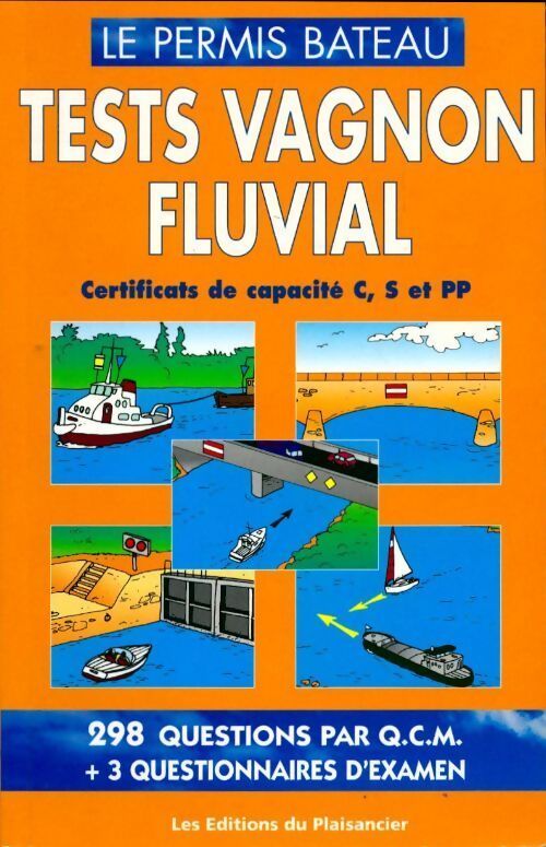 Test Vagnon Rivière. Certificats de Capacité C, S et PP - Collectif - Livre