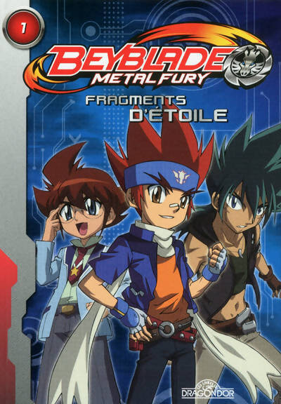 Beyblade metal fury roman Tome I : Fragments d'étoile - Collectif - Livre