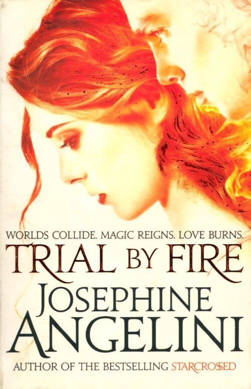 Trial by fire - Josephine Angelini - Livre